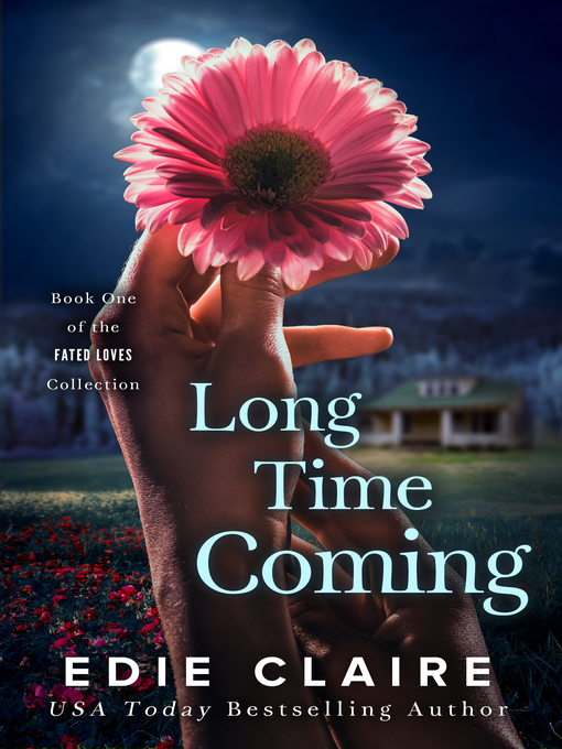 Title details for Long Time Coming by Edie Claire - Available
